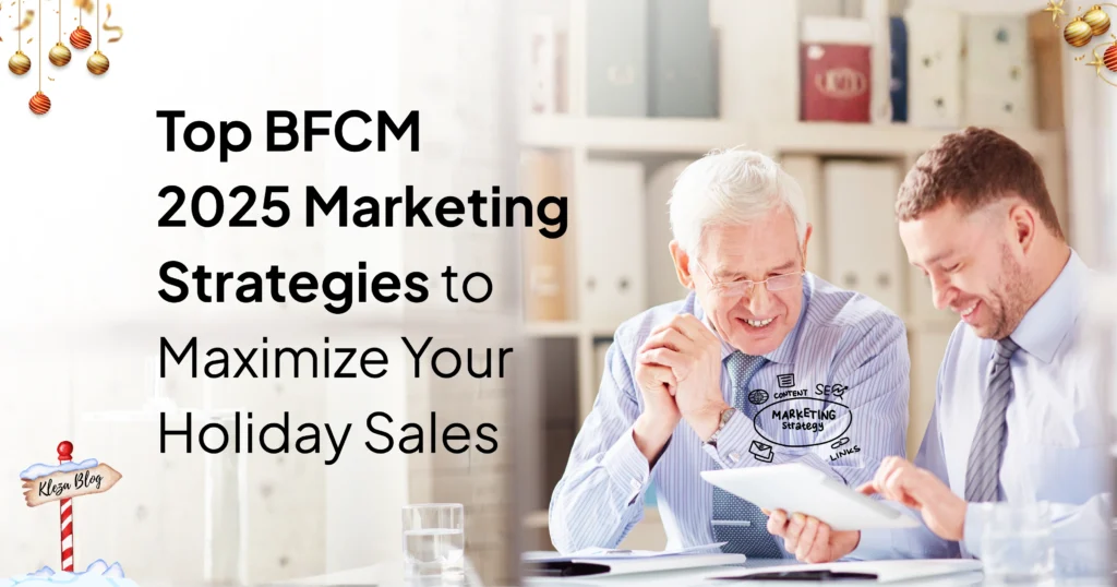 BFCM 2025 Marketing Strategies for a Successful Holiday Season