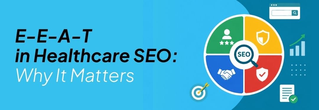 E-E-A-T in healthcare SEO