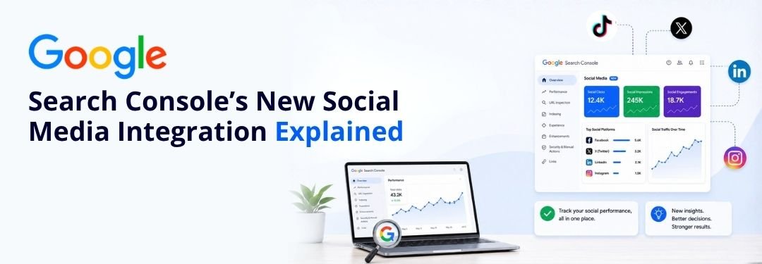 Google Search Console’s New Social Media Integration: Everything You Need to Know